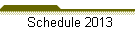 Schedule 2013
