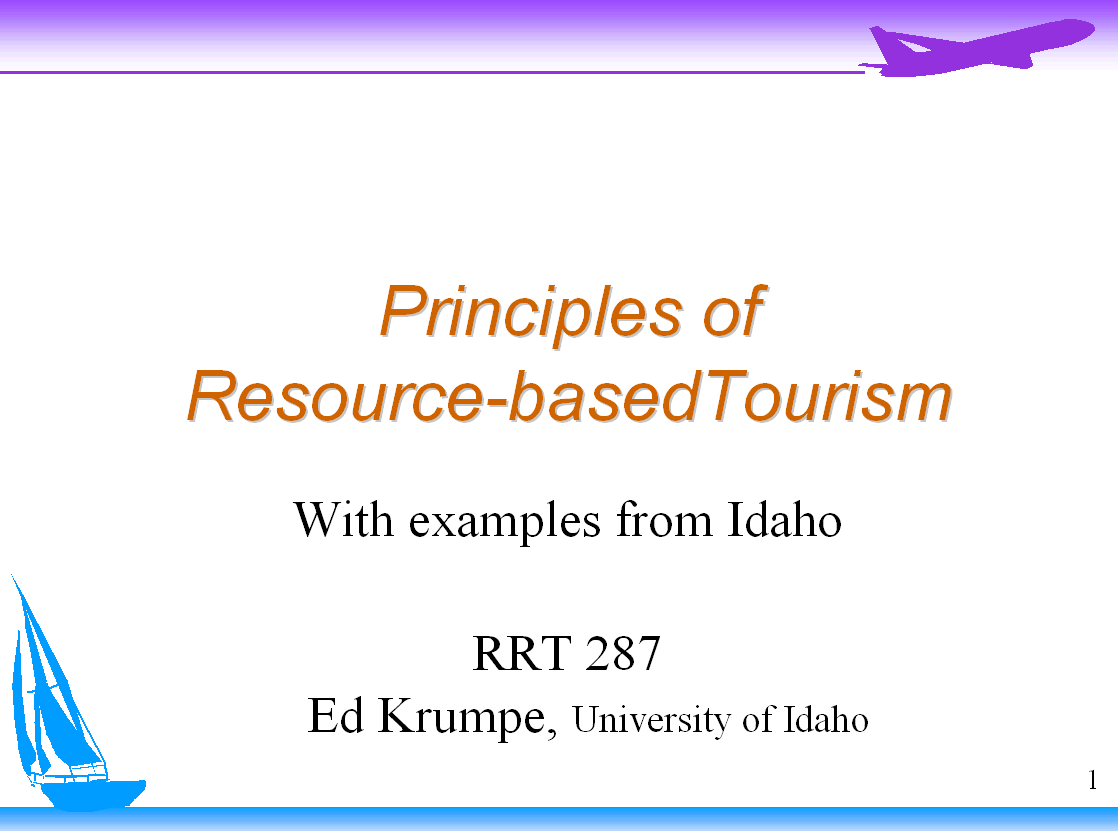 View PowerPoint show of Principles of Resource-based Tourism