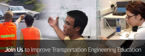 Join Us to Improve Transportation Engineering Education
