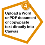 4. Upload a Word or PDF document or copy/paste text directly into Canvas