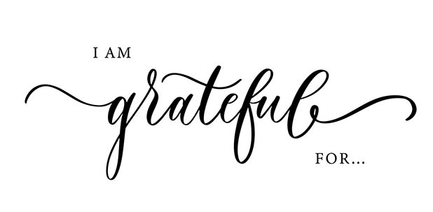 I am Grateful for ...