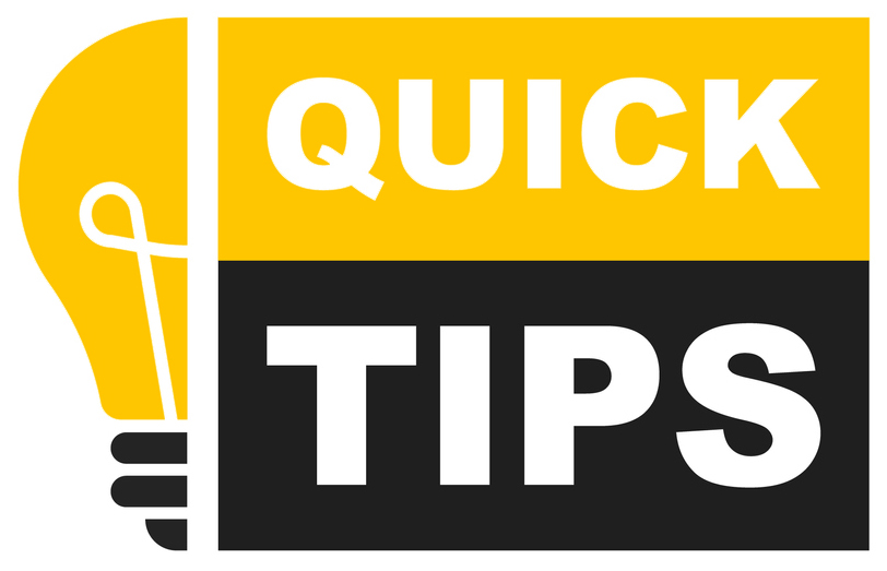 Quick Tips