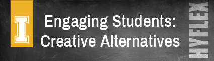 Engaging Students: Creative Alternatives
