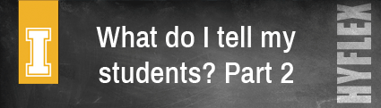 What do I tell my students, part 2