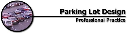 Parking Lot Design: Professional Practice