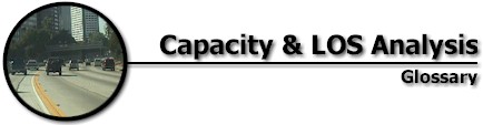Capacity and LOS: Glossary
