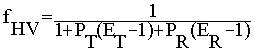 fhv=1/(1+Pt*(Et-1)+Pr(Er-1))